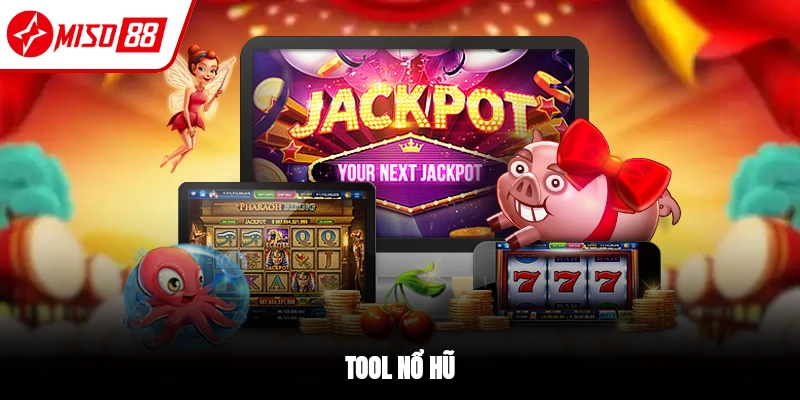Tool nổ hũ